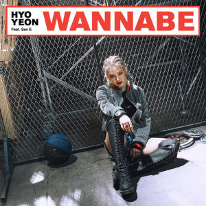 อัลบัม Wannabe (Feat. San E) – Single ศิลปิน HYO
