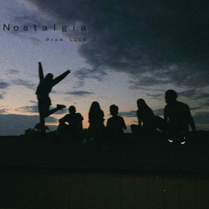 ดาวน์โหลดและฟังเพลง Nostalgia พร้อมเนื้อเพลงจาก LLIX