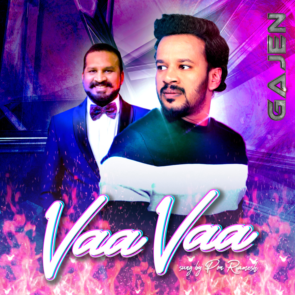 Vaa Vaa (From Movie "GAJEN")