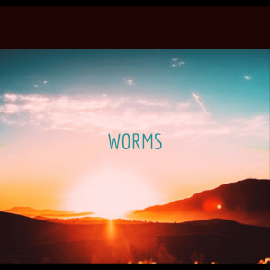 Worms dari Wolfgang Sanchez