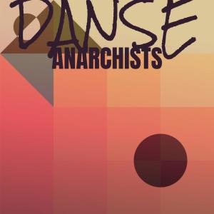 อัลบัม Danse Anarchists ศิลปิน Various