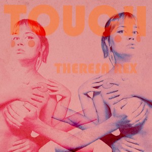 Album Touch from Theresa Rex