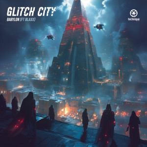 收聽Glitch City的Babylon歌詞歌曲