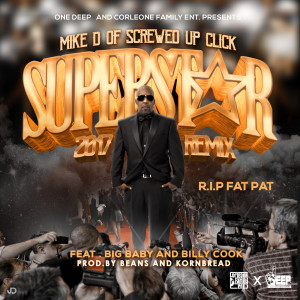 ดาวน์โหลดและฟังเพลง Superstar 2017 (feat. Billy Cook & Big Baby Flava) พร้อมเนื้อเพลงจาก Mike D.