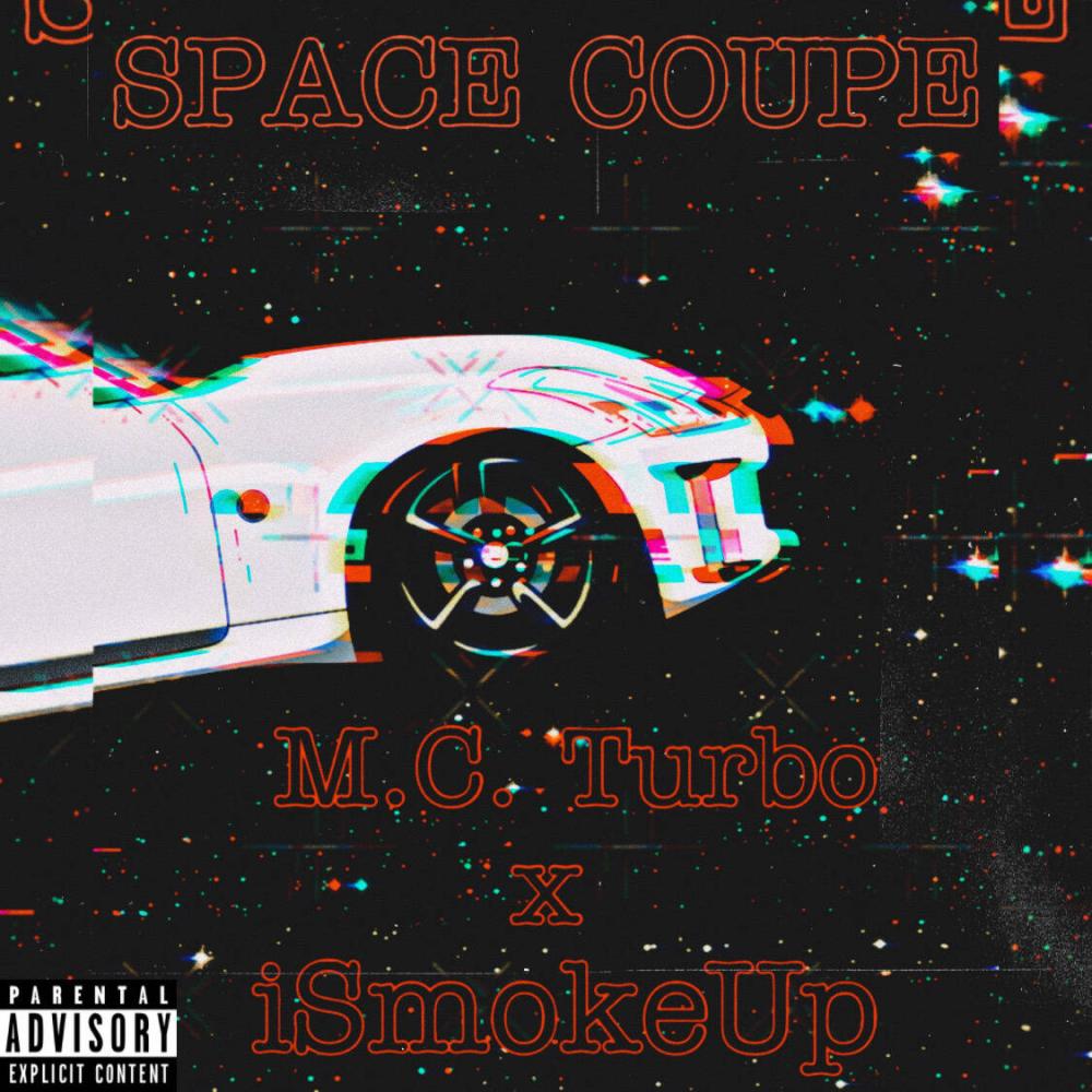 Space Coupe (feat. M.C. Turbo) (Explicit)