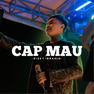 Dengarkan Cap Mau (Explicit) lagu dari Rizky Ibrahim dengan lirik