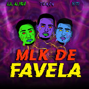 Lil Alves的專輯Mlk de Favela (Explicit)