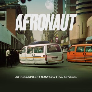 Afronaut的專輯Africans from Outta Space