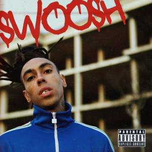 Listen to Swoosh (Explicit) song with lyrics from Bubu