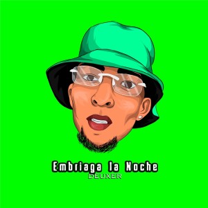Album Embriaga La Noche (Explicit) from Deuxer