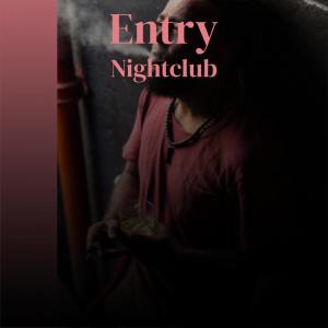 Various的专辑Entry Nightclub