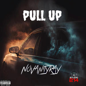 NoVanityRay的专辑Pull Up (Explicit)