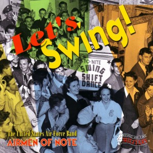 The United States Air Force Band的專輯Let's Swing!