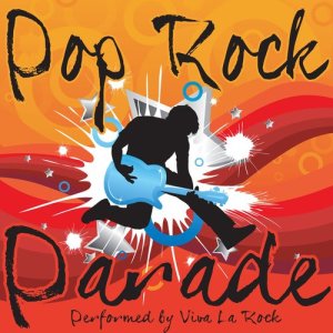 Viva La Rock的專輯Pop Rock Parade