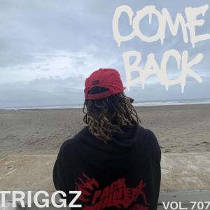 Album Come Back (Explicit) from Triggz