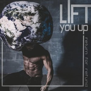 ดาวน์โหลดและฟังเพลง Lift You Up พร้อมเนื้อเพลงจาก Return For Refund
