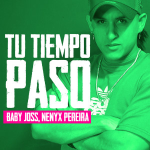 收聽Baby Joss的Tu Tiempo Pasó歌詞歌曲