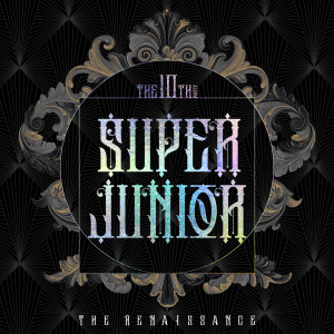 Super Junior的專輯The Renaissance - The 10th Album