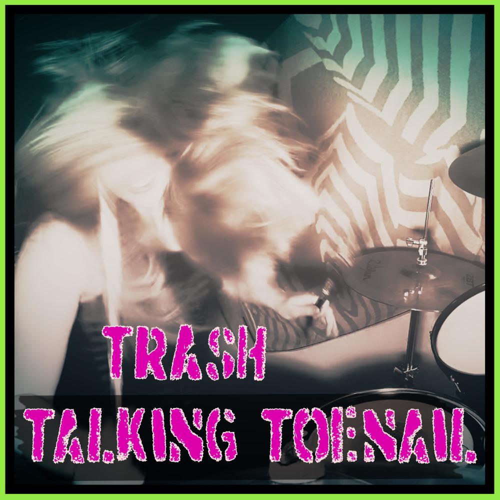 Trash Talking Toenail (Explicit)