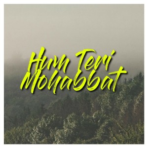 收聽Keshab Dey的Hum Teri Mohabbat歌詞歌曲