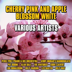 收聽Eddie Calvert的Cherry Pink and Apple Blossom White歌詞歌曲