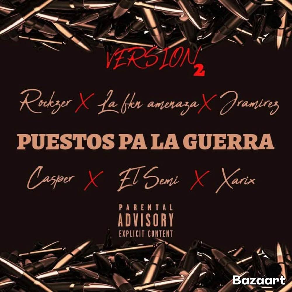 Puestos pa la guerra versión 2 (Original|Explicit)