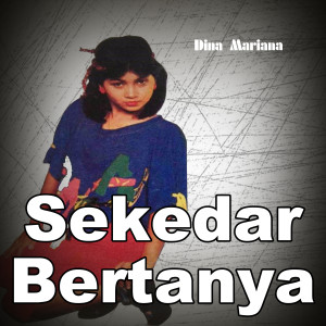 Dina Mariana的專輯Sekedar Bertanya