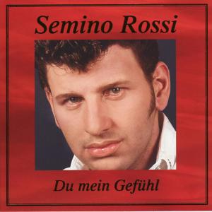 Album Du mein Gefühl from Semino Rossi