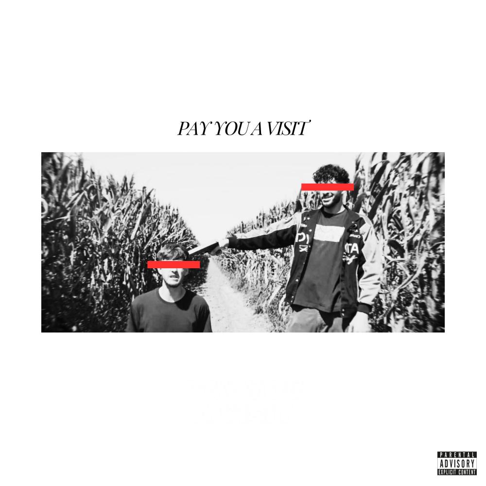 PAY YOU A VISIT (feat. TM Benny Hahn) (Explicit)