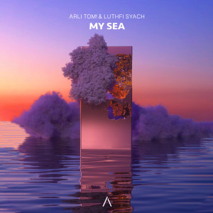 ดาวน์โหลดและฟังเพลง My Sea พร้อมเนื้อเพลงจาก Arli Tom!