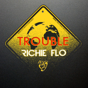 Album Trouble from Richie Flo