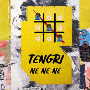 Listen to Ne Ne Ne song with lyrics from Tengri