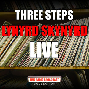 Lynyrd Skynyrd的專輯Three Steps (Live)