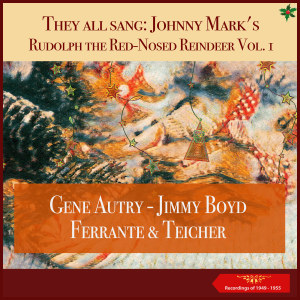 Album They all sang: Johnny Mark's Rudolph the Red-Nosed Reindeer - , Vol. 1 (Recordings of 1949 - 1955) from Jimmy Boyd