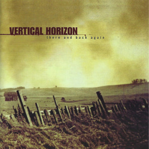 Album There and Back Again oleh Vertical Horizon