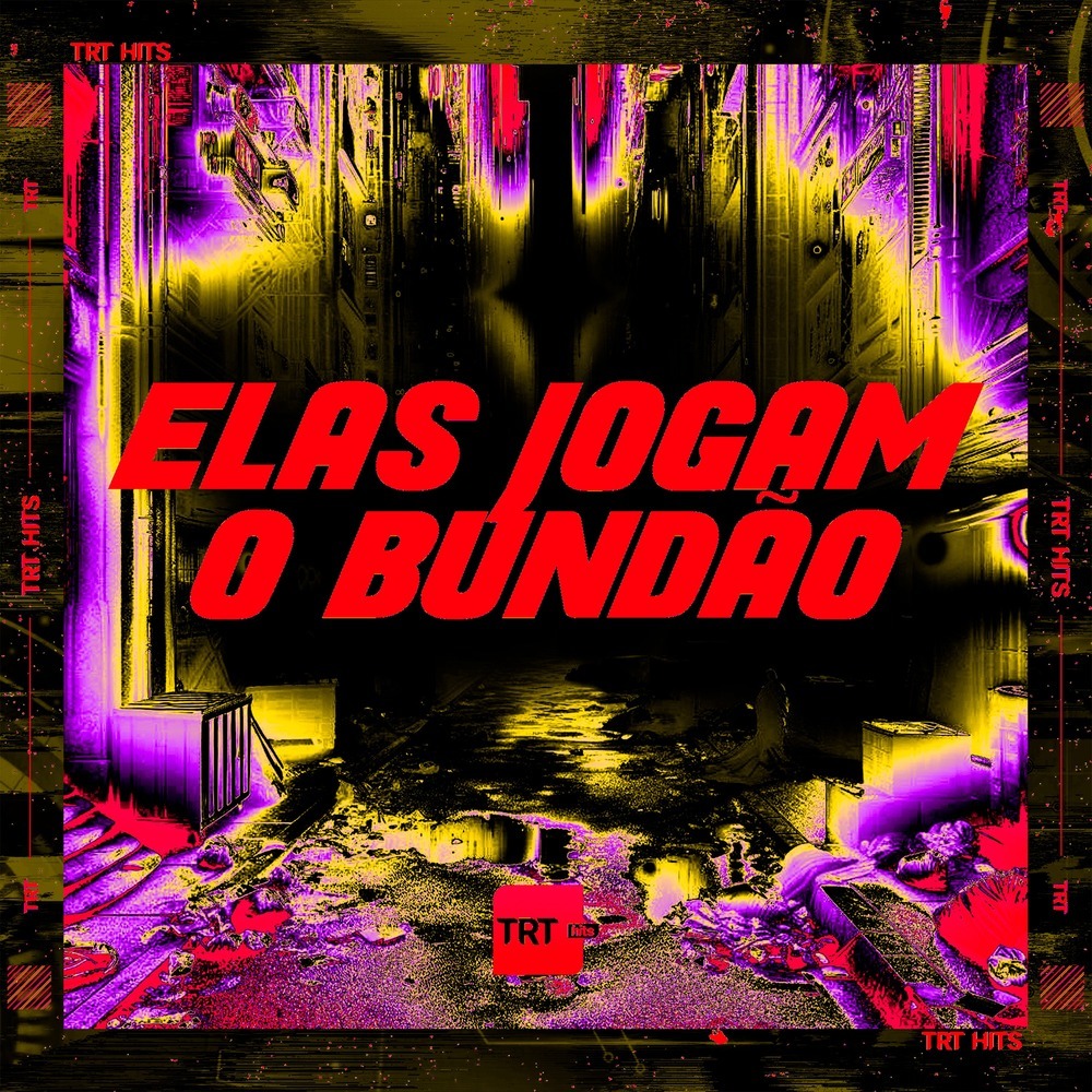 ELAS JOGAM O BUNDÃO (Explicit)