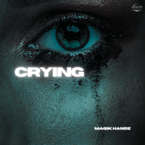 อัลบัม Crying ศิลปิน Magik Handz