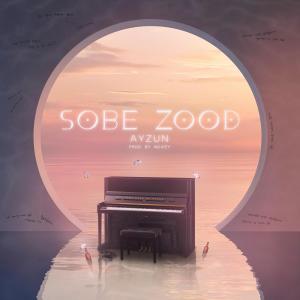 ดาวน์โหลดและฟังเพลง SOBE ZOOD พร้อมเนื้อเพลงจาก Ayzun