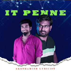 Listen to It Penne song with lyrics from Senthamizh Lyricist