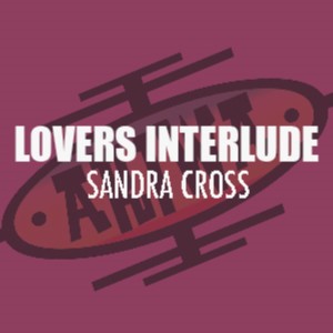 Sandra Cross的專輯Lovers Interlude