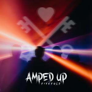 อัลบัม Amped Up ศิลปิน Fivefold