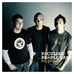 Peculiar People Band的專輯Not Ashamed
