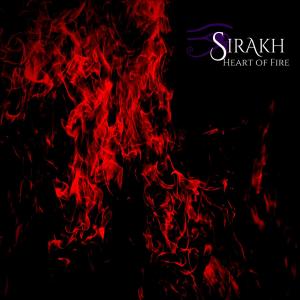 Dengarkan lagu Heart of Fire (Explicit) nyanyian Sirakh dengan lirik