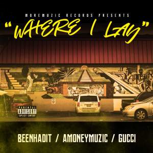 Listen to Where I Lay song with lyrics from AMONEYMUZIC