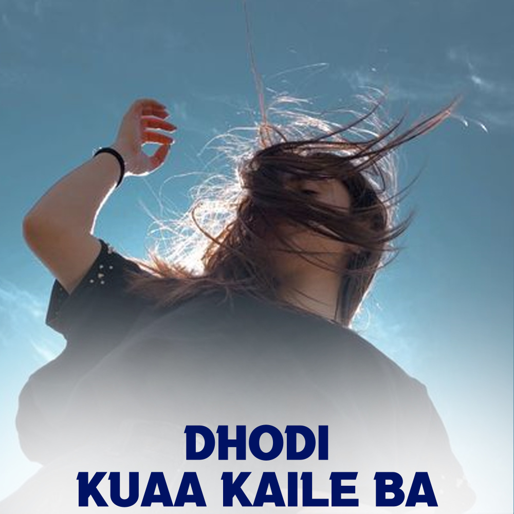 Dhodi Kuaa Kaile Ba