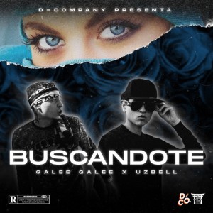 ดาวน์โหลดและฟังเพลง Buscandote (Explicit) พร้อมเนื้อเพลงจาก Galee Galee