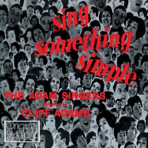 Cliff Adams Singers的專輯Sing Something Simple