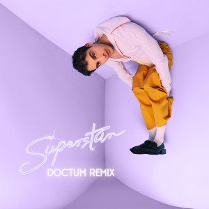 ดาวน์โหลดและฟังเพลง Superstar (DOCTUM Remix) พร้อมเนื้อเพลงจาก Darin
