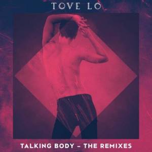 Tove Lo的專輯Talking Body