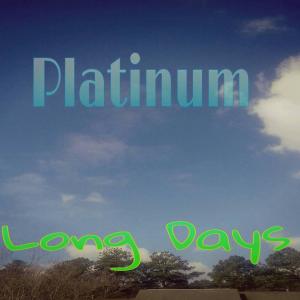 Album Long Days from Platinum